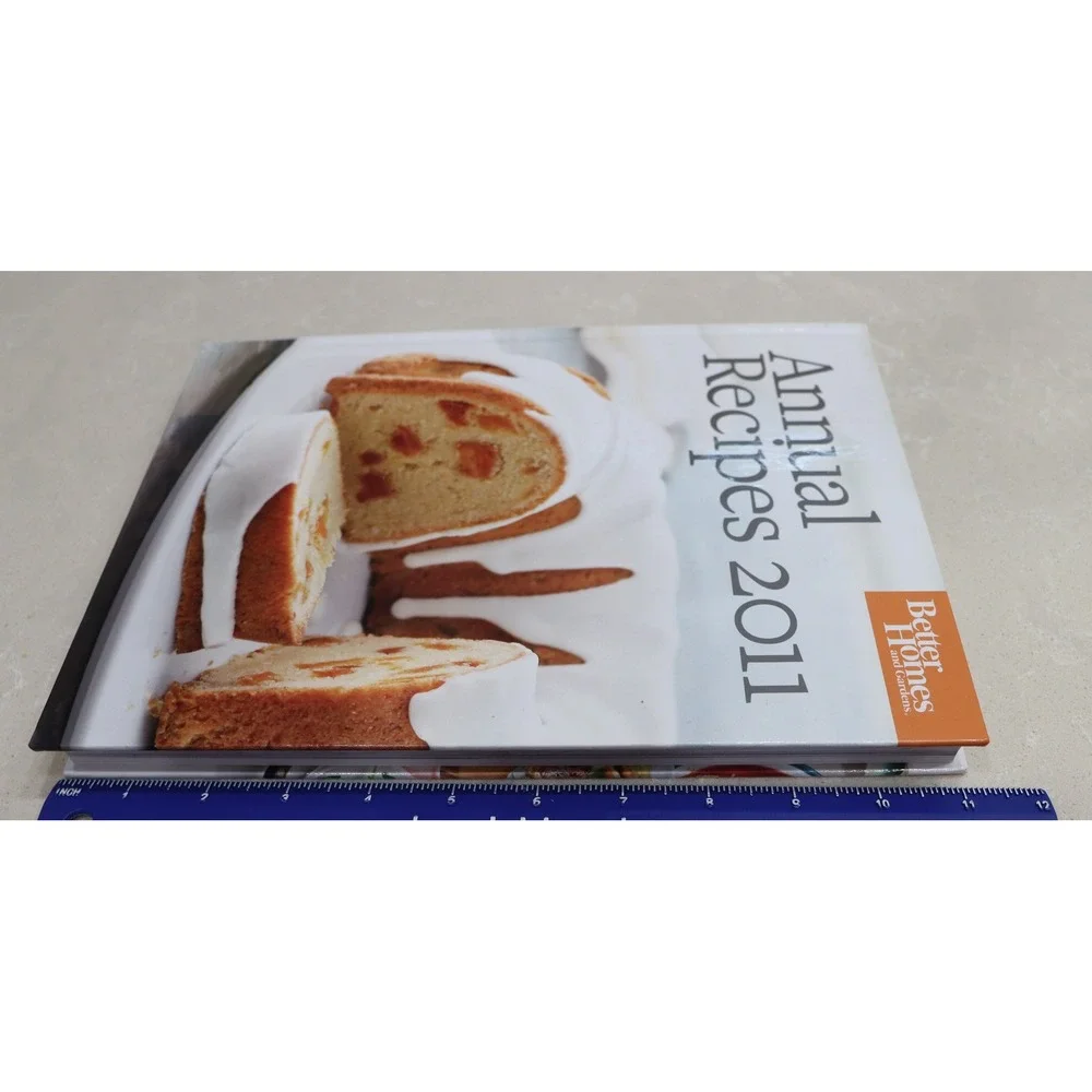 Better Homes and Gardens Annual Recipes 2011 Hardcover Cookbook 300+ Recipes